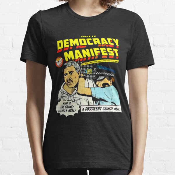  Democracy Manifest Essential T-Shirt