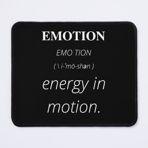 Item preview, Emotion is Energy in Motion (white) | Minded Inc designed and sold by MindedInc.