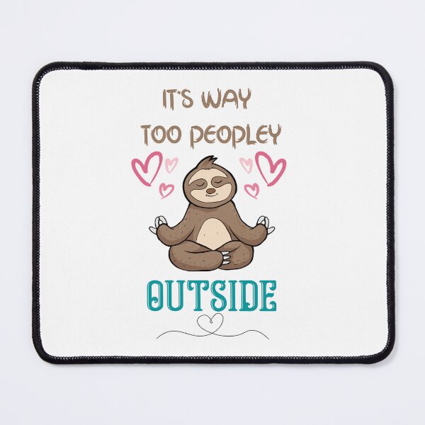 Item preview, it’s way too peopley outside designed and sold by Zakaria-4.