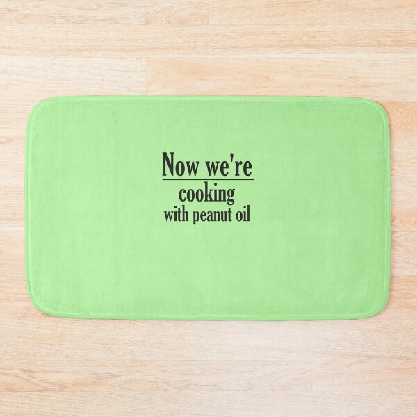 Item preview, Now we're cooking with peanut oil  designed and sold by AY-Store24.