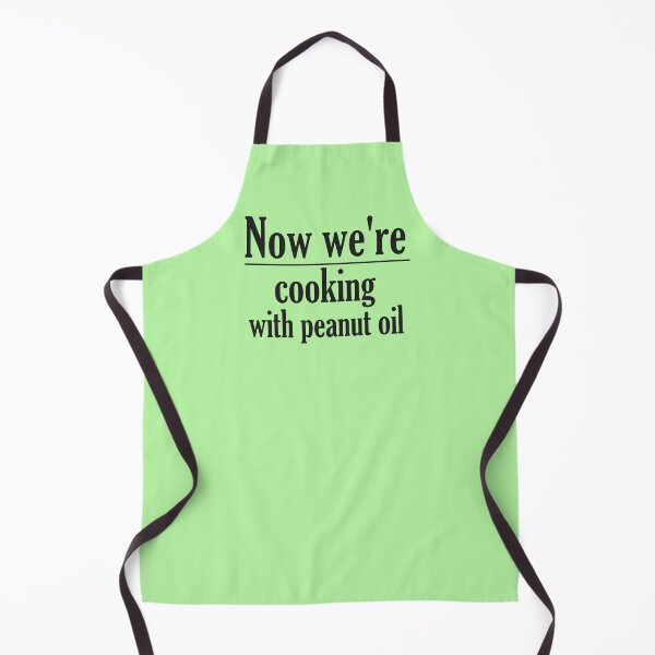Item preview, Now we're cooking with peanut oil  designed and sold by AY-Store24.