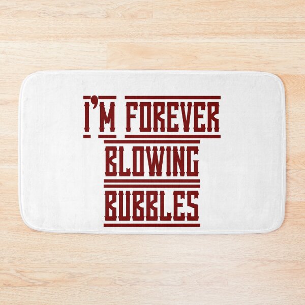Item preview, Forever Blowing Bubbles designed and sold by Truefans.