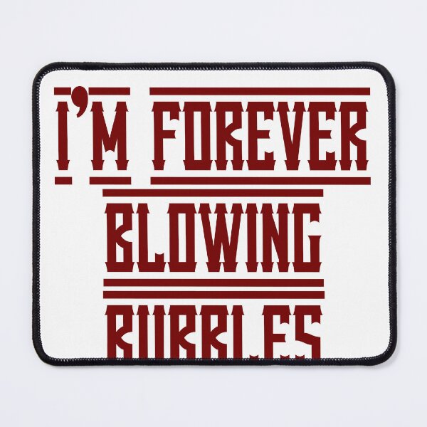 Item preview, Forever Blowing Bubbles designed and sold by Truefans.