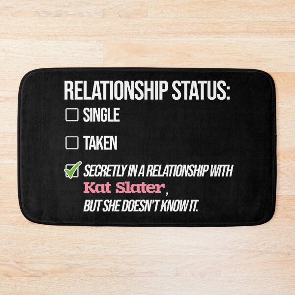 Item preview, Kat Slater - Relationship designed and sold by 2Girls1Shirt.