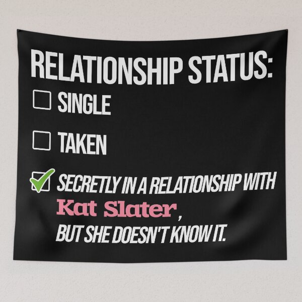 Item preview, Kat Slater - Relationship designed and sold by 2Girls1Shirt.