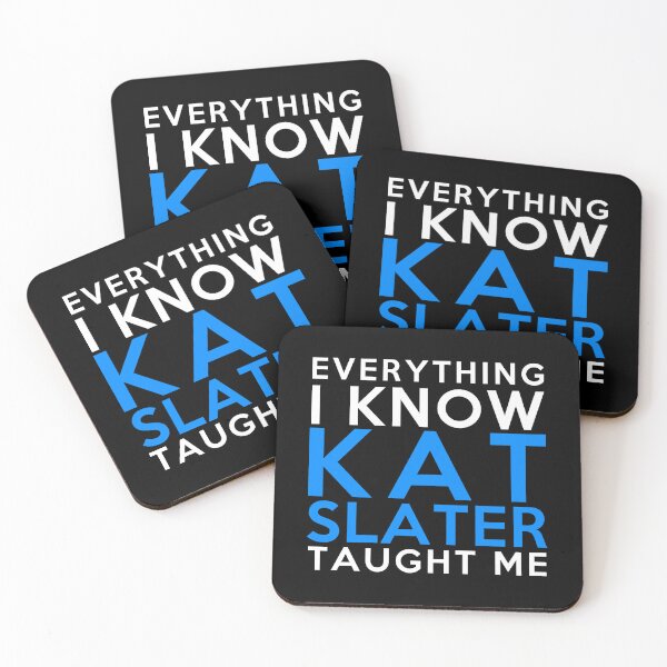 Item preview, Kat Slater - Everything i know designed and sold by 2Girls1Shirt.
