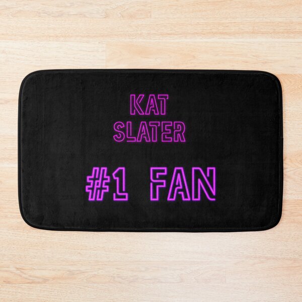 Item preview, Kat Slater - #1 fan designed and sold by 2Girls1Shirt.