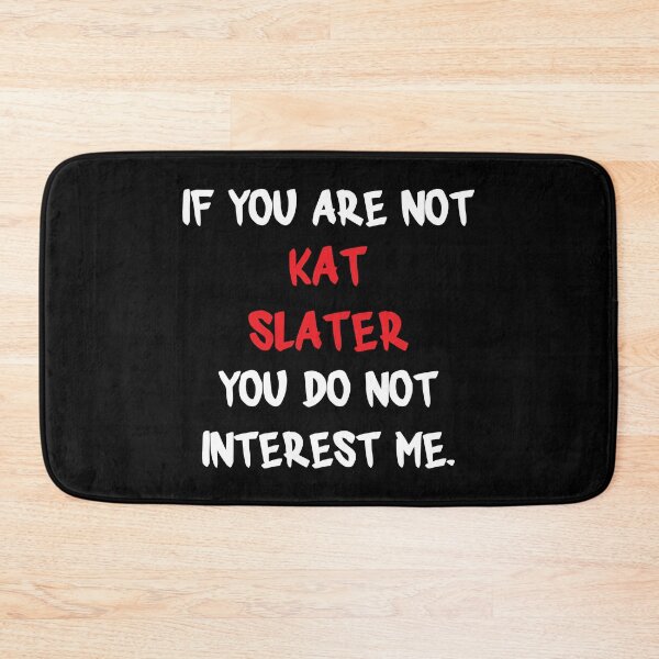Item preview, Kat Slater - If You Are Not designed and sold by 2Girls1Shirt.