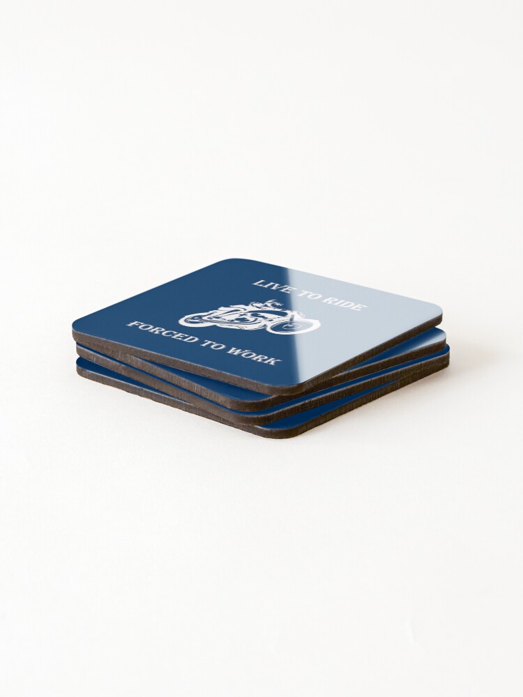 Thumbnail 4 of 5, Coasters (Set of 4), LIVE TO RIDE FORCED TO WORK designed and sold by DomGDesign.