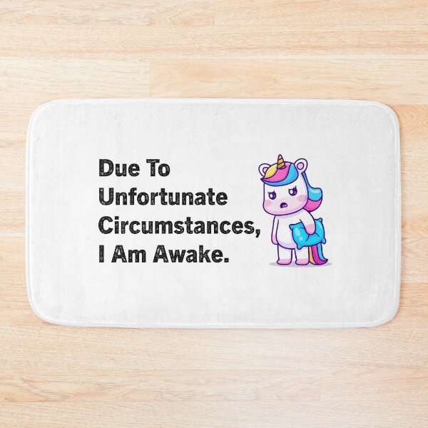Item preview, Due To Unfortunate Circumstances I Am Awake designed and sold by Zakaria-4.
