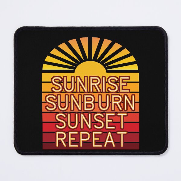 Item preview, Sunrise Sunburn Sunset Repeat Vacation Summer Gift For Women Or Men designed and sold by Countrysmart.