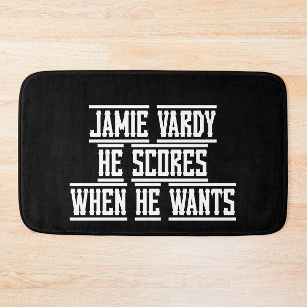 Item preview, Jamie Vardy He scores when he wants designed and sold by Truefans.