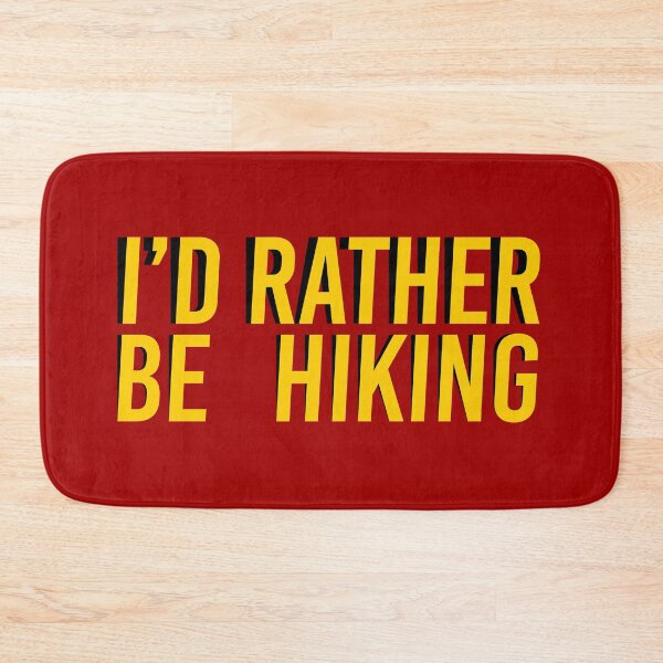 Item preview, I'D RATHER BE HIKING designed and sold by Yeaha.