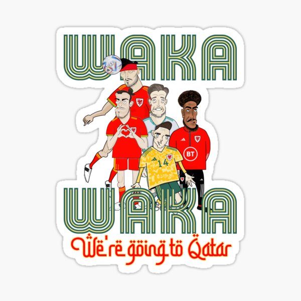 Waka Waka Wales Sticker