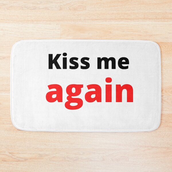 Item preview, Kiss me again designed and sold by Qandy.