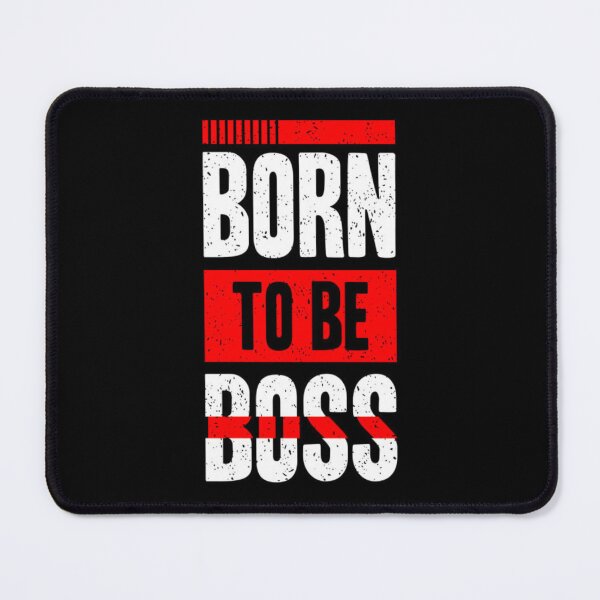 Item preview, Born to be Boss designed and sold by MixShop10.