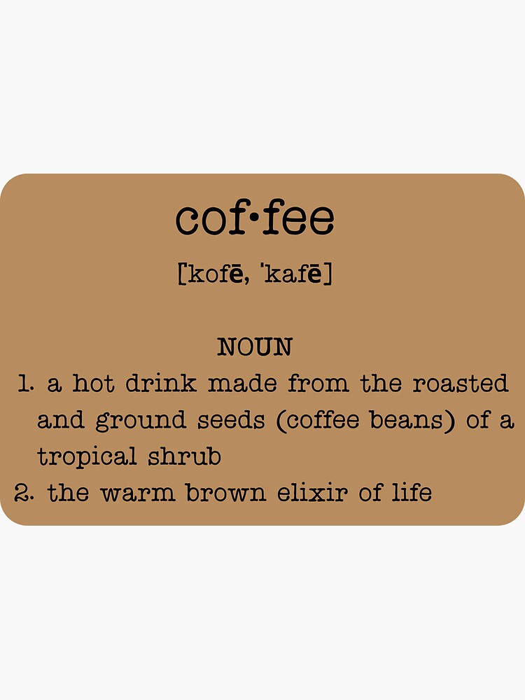"Coffee dictionary definition" Sticker for Sale by EvergreenWhimsy