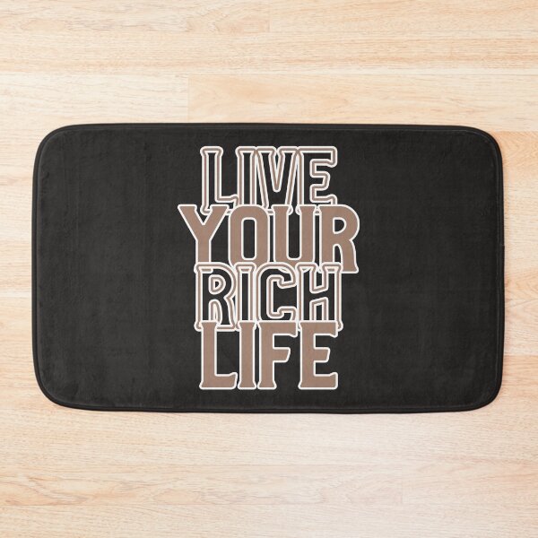 Item preview, Live Your Rich Life designed and sold by Salimah Haji.