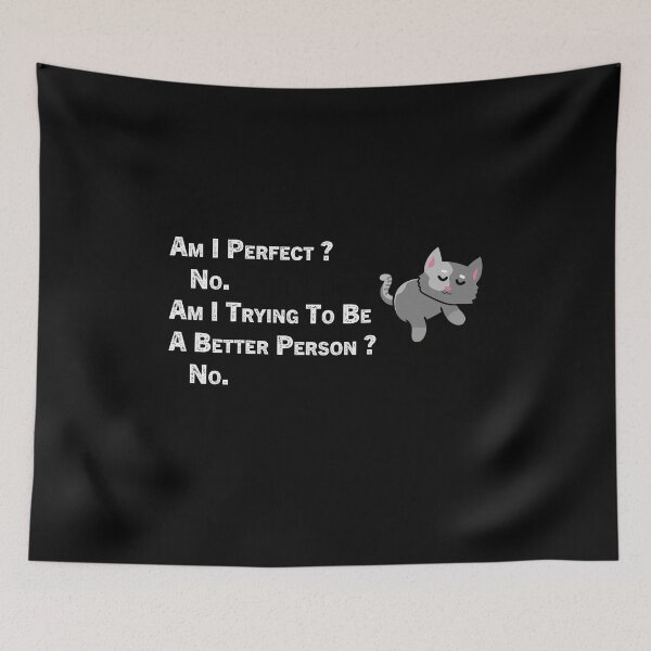 Item preview, Am I Perfect No Am I Trying To Be A Better Person No designed and sold by Zakaria-4.
