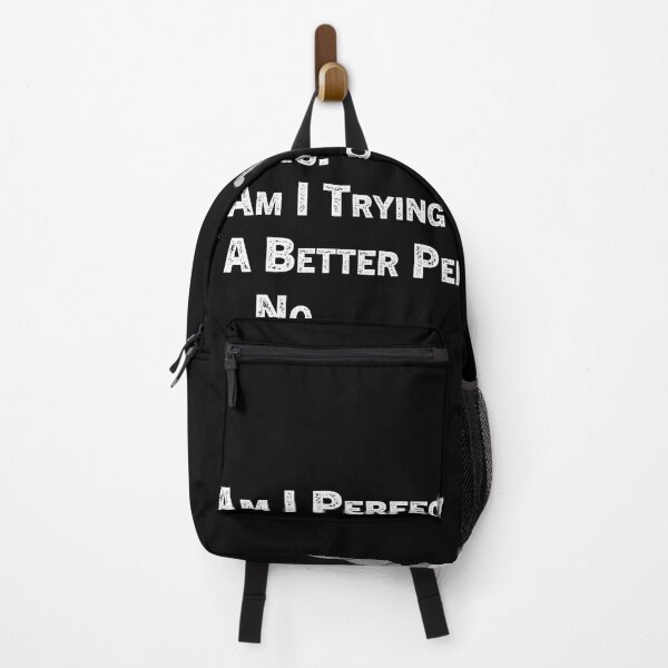 Item preview, Am I Perfect No Am I Trying To Be A Better Person No designed and sold by Zakaria-4.