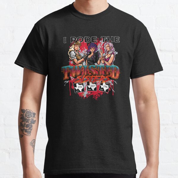 Twisted Sisters T Shirts for Sale Redbubble