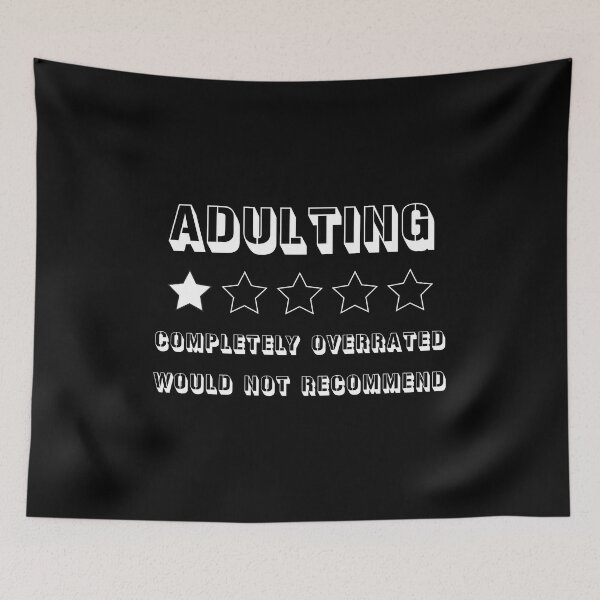 Item preview, adulting completely overrated would not recommend designed and sold by illustramanshop.