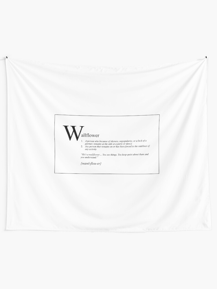 "Wallflower definition" Tapestry for Sale by byAlexandra Redbubble