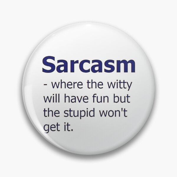 Item preview, Sarcasm designed and sold by SwampfoxDesign.