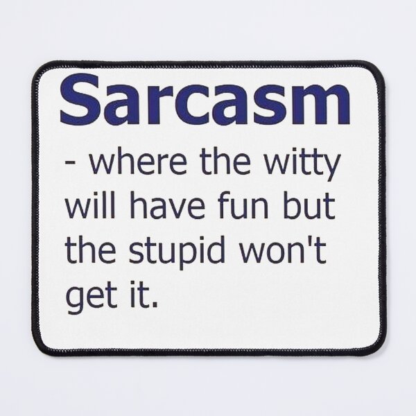 Item preview, Sarcasm designed and sold by SwampfoxDesign.