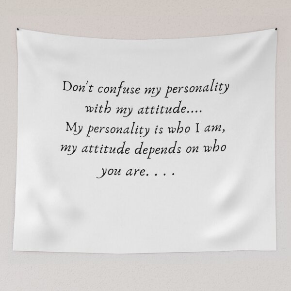 Item preview, Don't Confuse My Personality with My Attitude designed and sold by Saffarii.