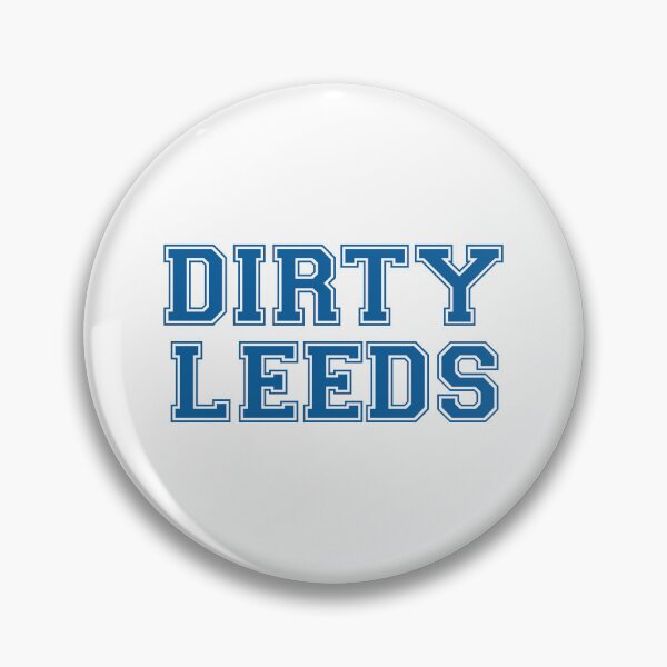 Item preview, Dirty Leeds designed and sold by lufcveverybody.
