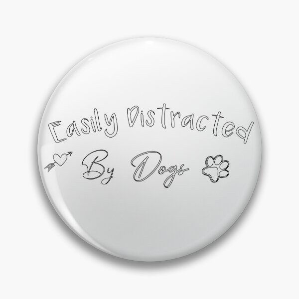 Item preview, easily distracted by dogs funny tshirt ,gift,birthday designed and sold by illustramanshop.
