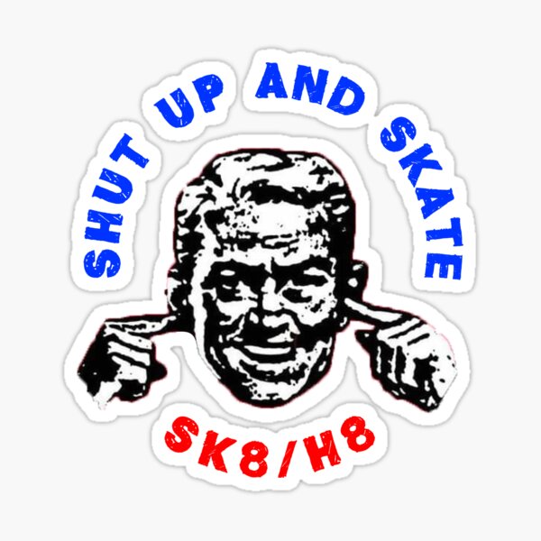 Shut Up And Skate Merch & Gifts for Sale | Redbubble