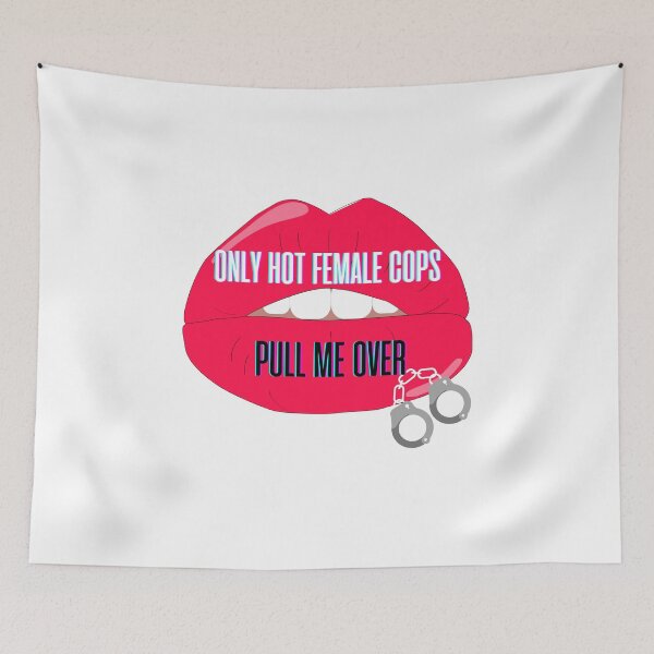 Item preview, Only hot female cops pull me over designed and sold by iamkamelo.