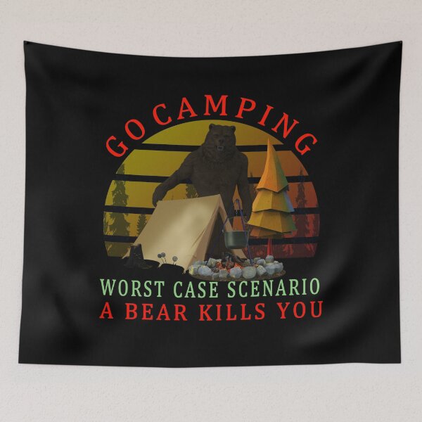 Item preview,  Go Camping worst case scenario Bear kills you  designed and sold by david parry.