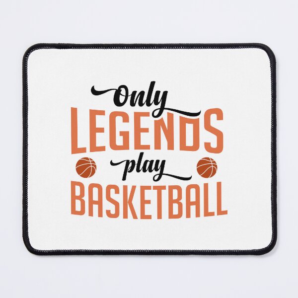 Item preview, only legends play basketball Quote Design designed and sold by zubairrmahmud.