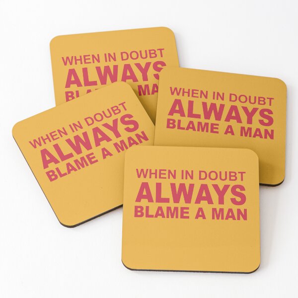 Item preview, When In Doubt Always Blame A Man designed and sold by SheIsAQueen.
