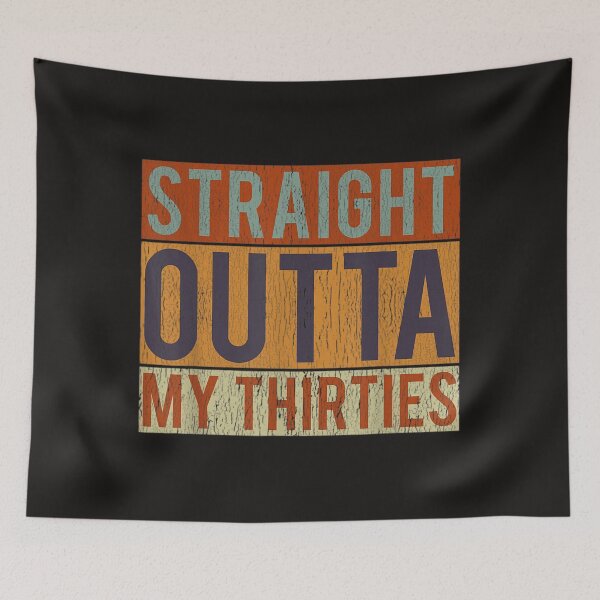 Item preview, Retro Straight Outta My Thirties Tee 40th BIRTHDAY 40 Years  designed and sold by juniaheneili.