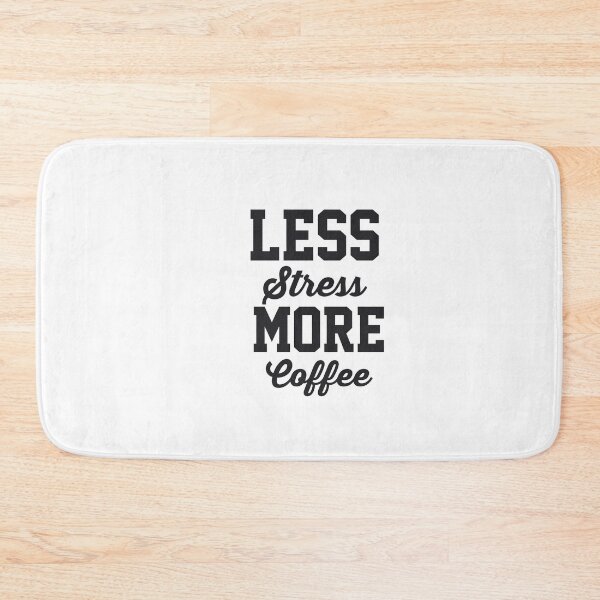 Item preview, Less Stress More Coffee  designed and sold by papaipapai198.