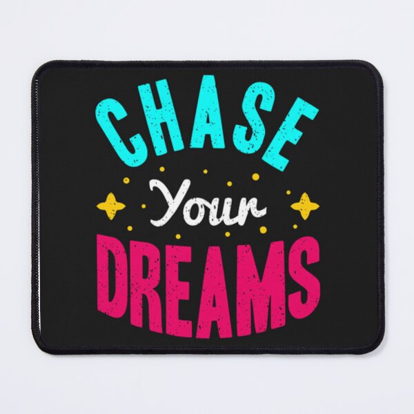 Item preview, Chase your dreams designed and sold by MixShop10.