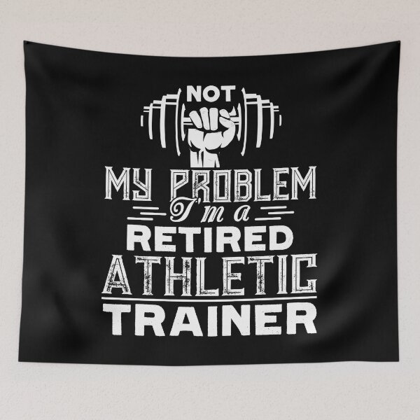 Item preview, Athletic Trainer - Retired Athletic Trainer designed and sold by UnknownArtistt.