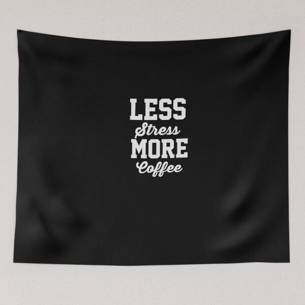 Item preview, Less Stress More Coffee  designed and sold by papaipapai198.