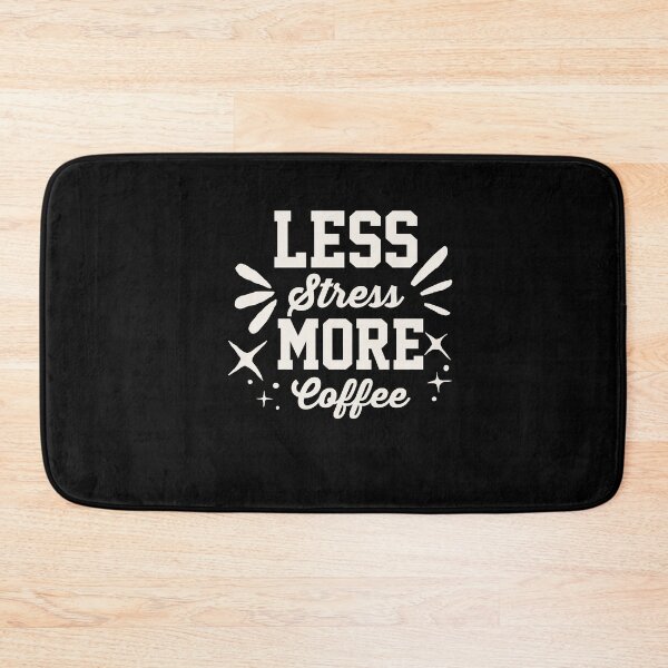 Item preview, Less Stress More Coffee  designed and sold by papaipapai198.
