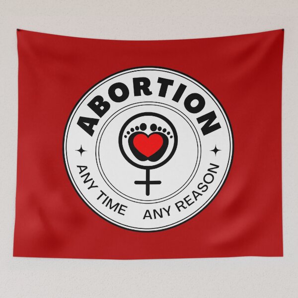 Item preview, Abortion Any Time Any Reason designed and sold by Sticker-Flix.