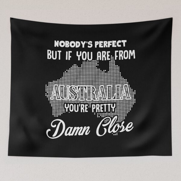 Item preview, Nobody's Perfect But If You Are From Australia designed and sold by UnknownArtistt.