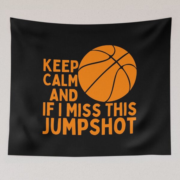 Item preview, Keep Calm And If I Miss This Jumpshot I'll Kill Myself designed and sold by JamauDS.