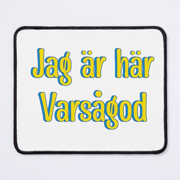 Item preview, Jag ar har varsagod Swedish designed and sold by UniqueDesignHub.