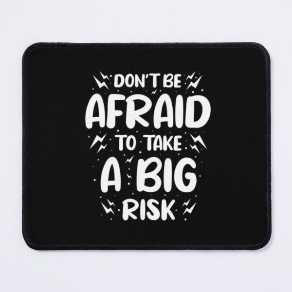 Item preview, Dont be afraid to take a big risk designed and sold by MixShop10.