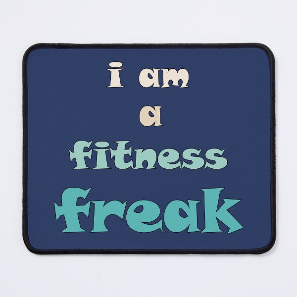Item preview, I am a fitness freak, workout and fitness quotes lovers, Awesome gift for your friends and family designed and sold by abdelhak2005.