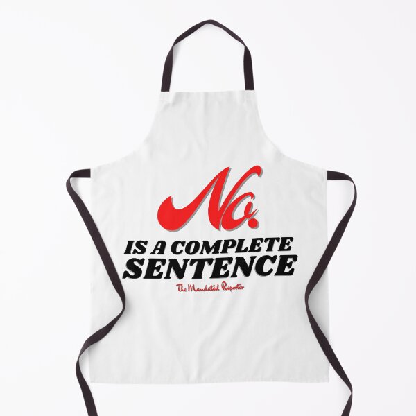 Item preview, No, is a Complete Sentence - White designed and sold by TheReporter1.